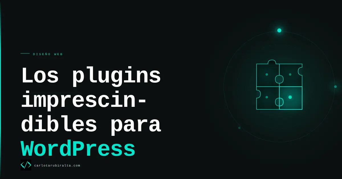 Plugins imprescindibles para WordPress